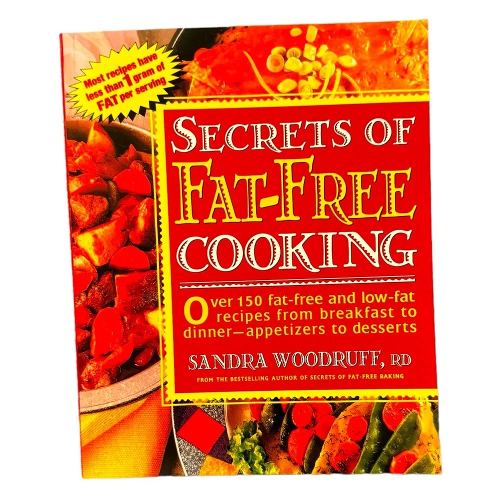 (Book) “Secrets To Fat-Free Cooking,” By The Author, Sandra Woodruff, RD.